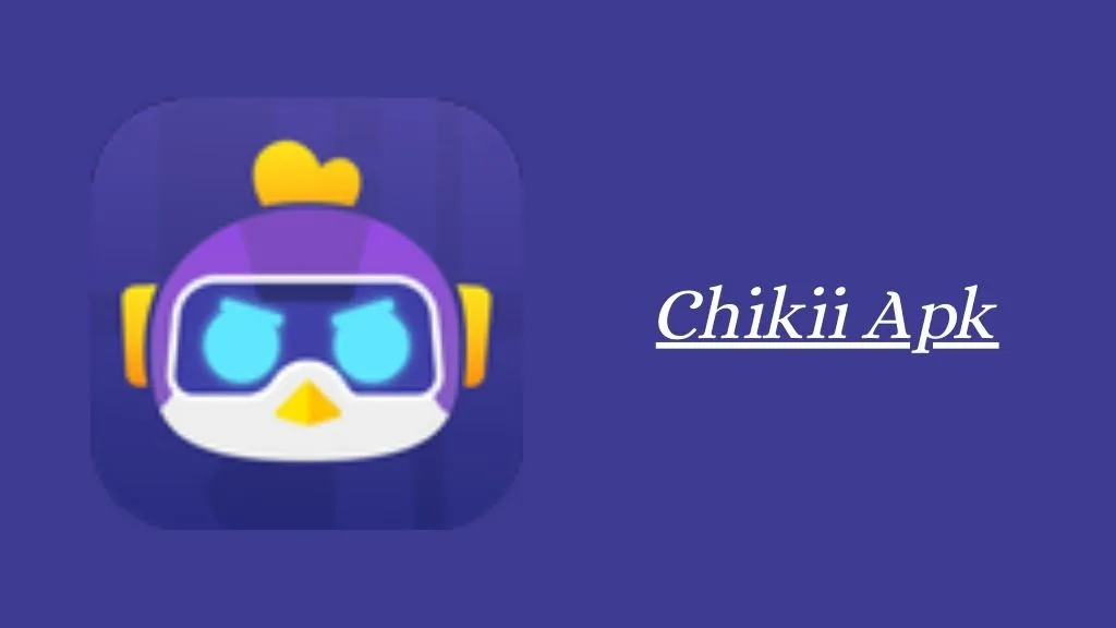 تحميل تطبيق chikiiapk شيكي اخر اصدار للاندرويدو الايفون